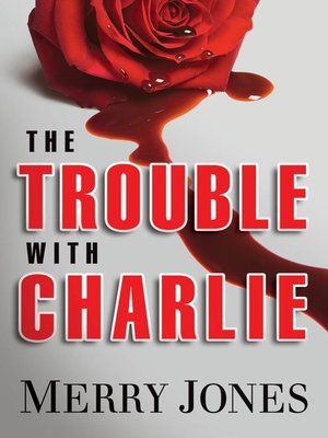 cover image of The Trouble with Charlie